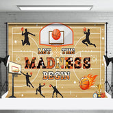 Aperturee - Aperturee Let The Madness Begin Basketball Sport Party Backdrop